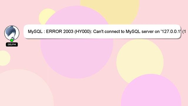 MySQL : ERROR 2003 (HY000): Can't connect to MySQL server on '127.0.0.1' (111) смотреть онлайн