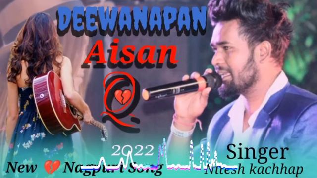 Aisan Dewanapan//Nitesh kachhap//New Nagpuri Song 2022 смотреть онлайн