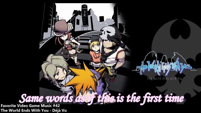 Deja Vu [The World Ends With You] [w/Lyrics!] - Favorite Video Game Music #42 - смотреть онлайн