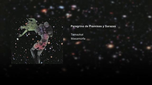 Peregrino de Premisas y Sarazas - Temazkal смотреть онлайн
