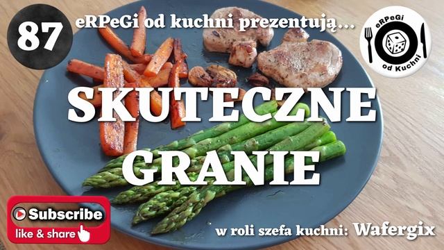 Kuchnia z RPG 87 - Skuteczne granie смотреть онлайн