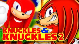 Knuckles and Knuckles 2 ► Sonic Hacks ► Gameplay