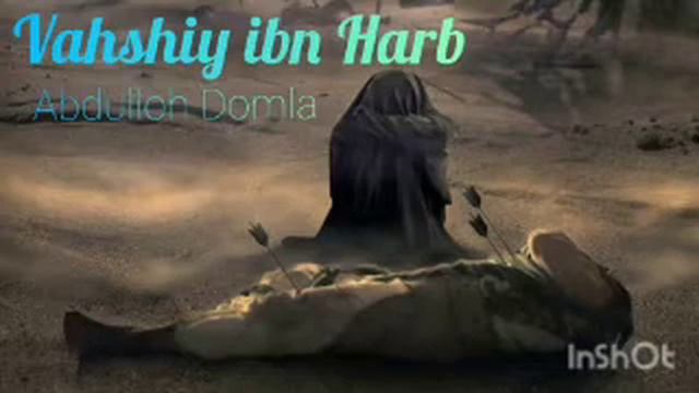Vahshiy ibn Harb | Abdulloh Domla смотреть онлайн