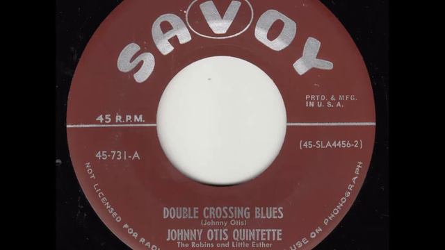 Double Crossing Blues - Johnny Otis Quintette смотреть онлайн