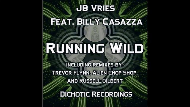 JB Vries Featuring Billy Casazza - Running Wild (Original mix).mp4 смотреть онлайн