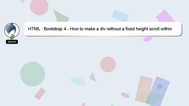 HTML : Bootstrap 4 - How to make a div without a fixed height scroll within another div whose heigh смотреть онлайн