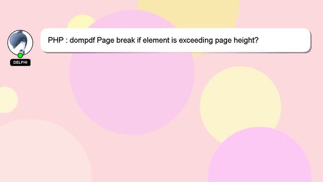 PHP : dompdf Page break if element is exceeding page height? смотреть онлайн