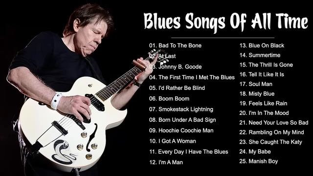 Blues Music Playlist - Top 100 Greatest Blues Songs Of All Time Best Blues Music