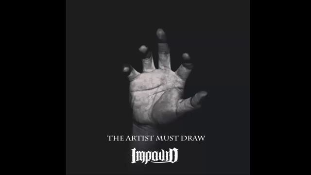The Artist Must Draw - Impavid [FULL EP] смотреть онлайн