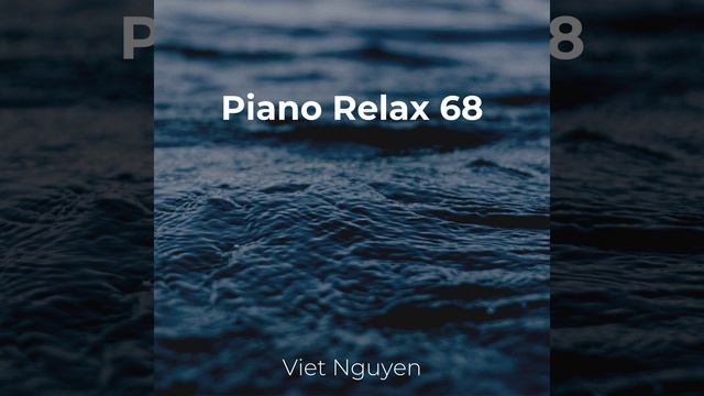 Piano Relax 68 смотреть онлайн