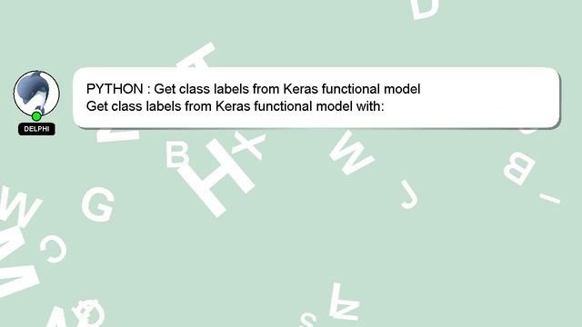 PYTHON : Get class labels from Keras functional model смотреть онлайн
