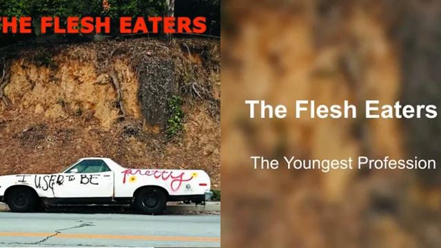 The Flesh Eaters - The Youngest Profession смотреть онлайн