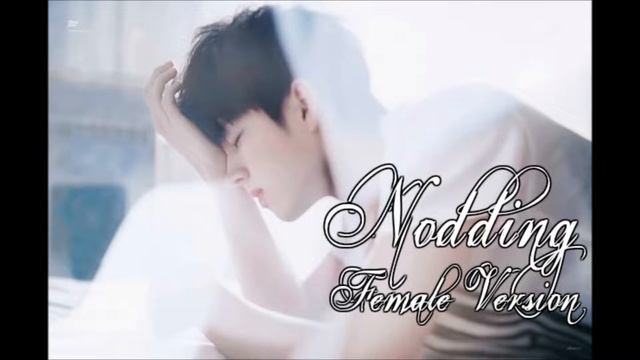Nam Woo Hyun (Infinite) - Nodding [Female Version] смотреть онлайн