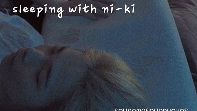 {Enhypen asmr} napping with niki quieter music ver смотреть онлайн