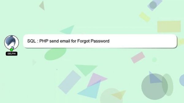 SQL : PHP send email for Forgot Password