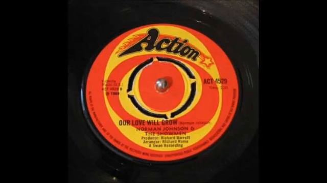 Norman Johnson & The Showmen Our Love Will Grow ACTION ACT 4529 смотреть онлайн
