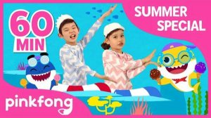 Baby Shark Dance and more | Best Summer Songs | +Compilation | Pinkfong Songs for Children