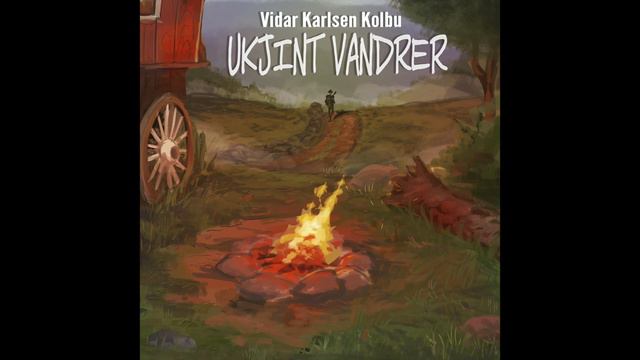 Vidar Karlsen Kolbu - Ukjint Vandrer - 05 - Sjå min ild (ft. Linn Hege Kolbu Sagen) смотреть онлайн