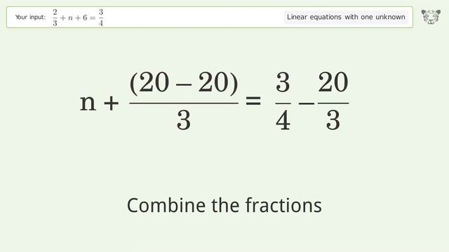 Linear equation with one unknown: Solve 2/3+n+6=3/4 step-by-step solution смотреть онлайн