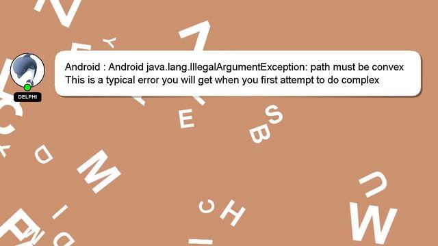Android : Android java.lang.IllegalArgumentException: path must be convex смотреть онлайн