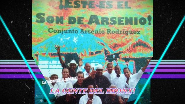 La Gente Del Bronx! @Conjunto Arsenio Rodriguez Nuevo! смотреть онлайн