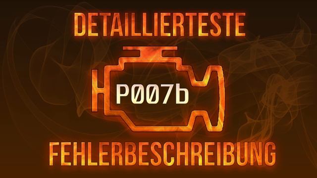 P007b detaillierteste Fehlerbeschreibung смотреть онлайн