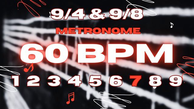 60 BPM - 9/4 & 9/8 Metronome смотреть онлайн