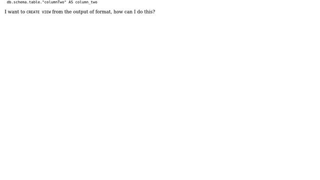 How do I create a view with new snake_case columns (replacing camelCase) and remaining original... смотреть онлайн