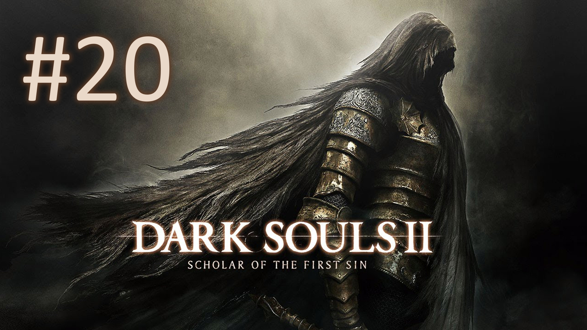 Прохождение DARK SOULS 2: Scholar of the First Sin - Часть 20
