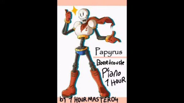 Undertale Papyrus Theme ▪1 Hour ▪ 《Piano》