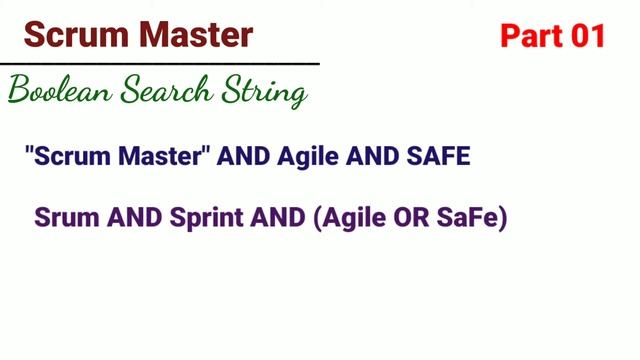 Part 01 | Scrum Master Boolean Search String | How to make Scrum Master Boolean Search String | смотреть онлайн