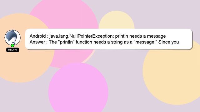 Android : java.lang.NullPointerException: println needs a message смотреть онлайн