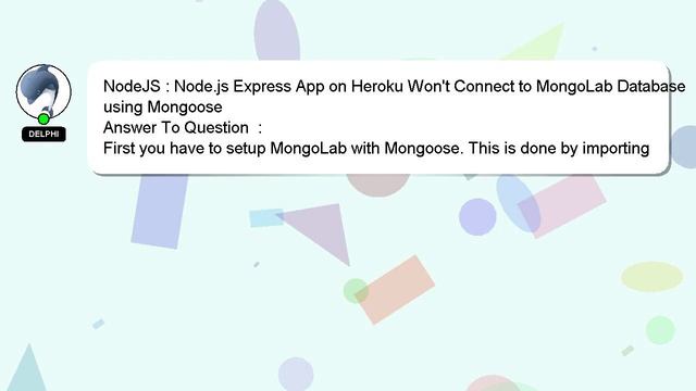 NodeJS : Node.js Express App on Heroku Won't Connect to MongoLab Database using Mongoose смотреть онлайн