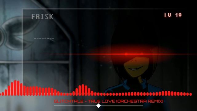 GLITCHTALE - TRUE LOVE (ORCHESTRA REMIX) смотреть онлайн