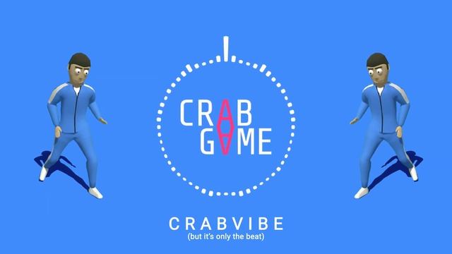 C R A B V I B E (but it's just the beat) [Crab Game Soundtrack] смотреть онлайн