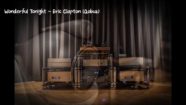 Wonderful Tonight Eric Clapton Qobuz, B&W 800D3, FM115, FM268C, Sony A10 Record, Chord Dave смотреть онлайн