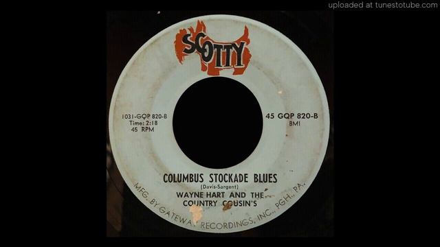 Wayne Hart & The Country Cousins - Columbus Stockade Blues - Scotty 45 (PA) смотреть онлайн