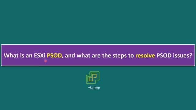 What is an ESXi PSOD, and what are the steps to resolve PSOD issues? смотреть онлайн
