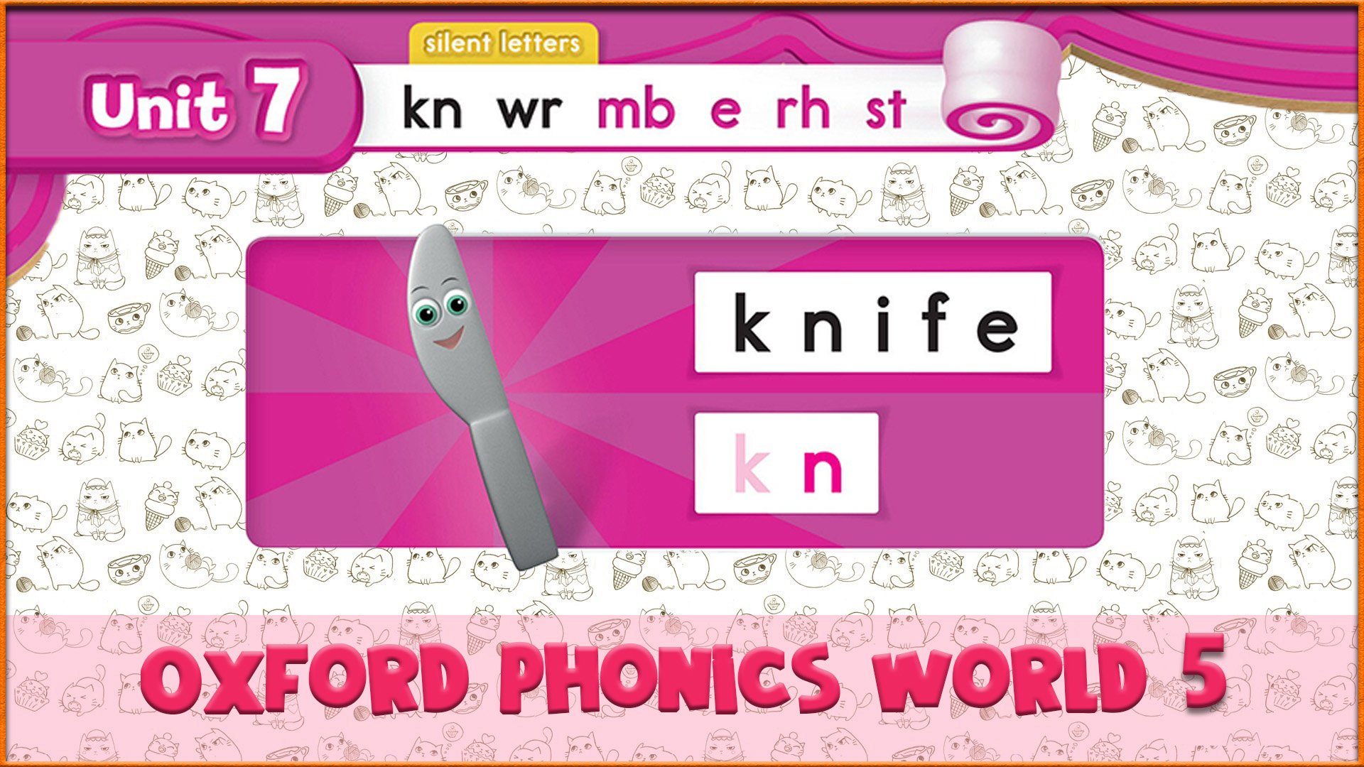 | kn | Oxford Phonics World 5 - Letter Combinations. #44 смотреть онлайн