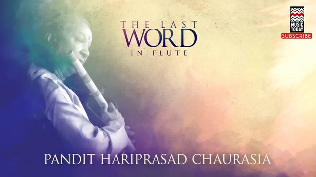 Raga Brindabani Sarang | Pandit Hariprasad Chaurasia | (Album: The Last Word In Flute) | Music Toda смотреть онлайн