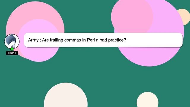 Array : Are trailing commas in Perl a bad practice? смотреть онлайн