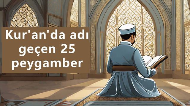 Kur'an'da İsmi Geçen 25 Peygamber (2.Bölüm) Sesli Kitap