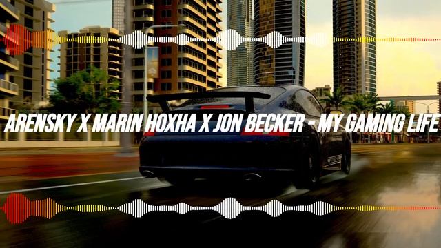 Arensky, Marin Hoxha & Jon Becker - My Gaming Life