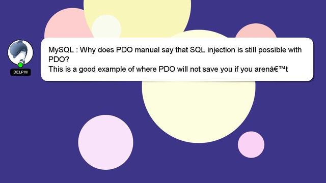 MySQL : Why does PDO manual say that SQL injection is still possible with PDO? смотреть онлайн
