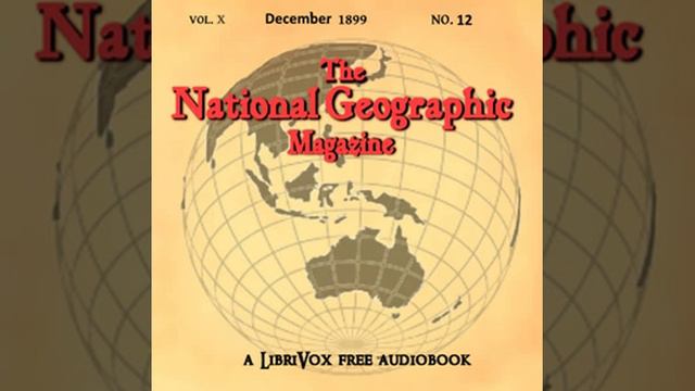The National Geographic Magazine Vol. 10 - 12. December 1899 by National Geographic Society смотреть онлайн