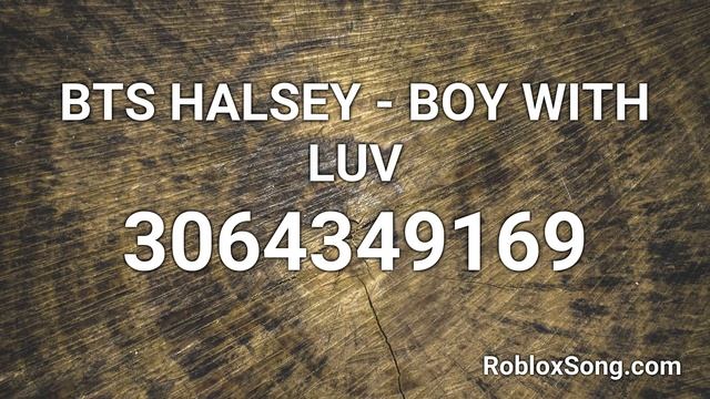 BTS HALSEY - BOY WITH LUV Roblox ID - Roblox Music Code смотреть онлайн