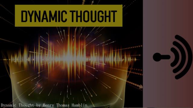 Dynamic Thought by Henry Thomas Hamblin📚 Success & Character Building Lesson 9 смотреть онлайн