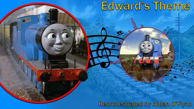 Edward's Theme (Thomas And Friends Season 1 Reorchestrated)