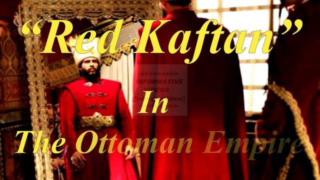What it meant if Sultan wore a Red Kaftan In The Ottoman Empire? смотреть онлайн