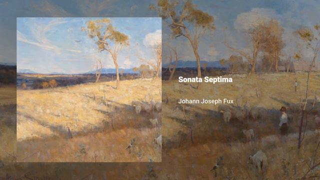 Sonata Septima, Johann Joseph Fux, Michael Thomas смотреть онлайн